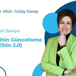 Yeni Bir Zihin (Zihin 2.0) <br> İleri Seviye