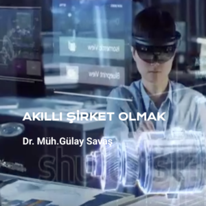 Akıllı Şirket Olmak